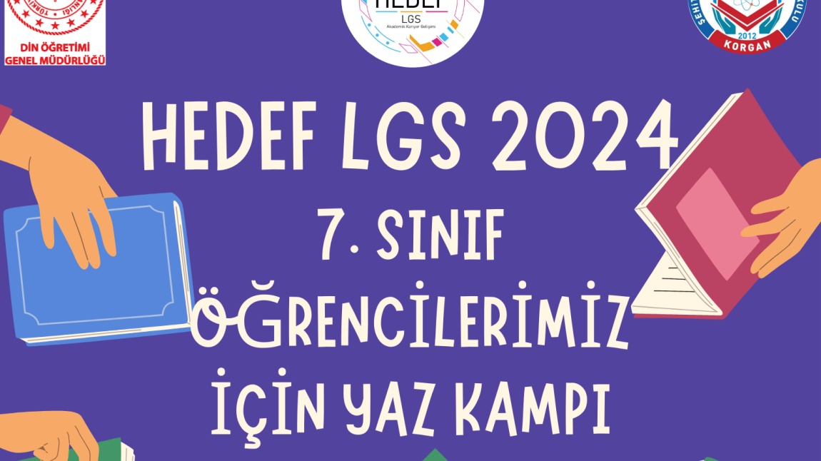 HEDEF LGS 2024 7. SINIF ÖĞRENCİLERİMİZ İÇİN YAZ KAMPI